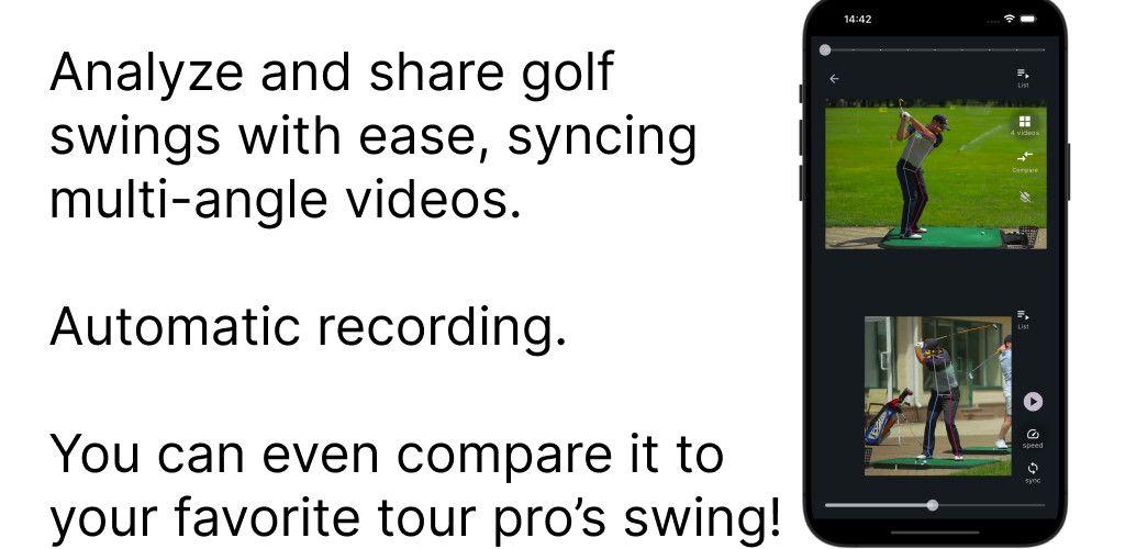 Analyze and share golf swings with ease, syncing multi-angle videos.

Automatic recording.  You can even compare it to your favorite tour pro’s swing!